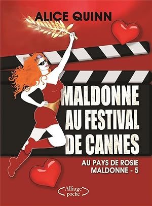 au pays de Rosie Maldonne t.5 ; Maldonne au festival de Cannes