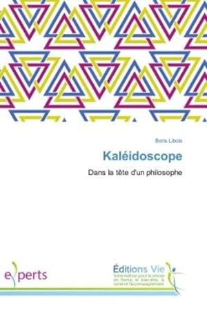 Image du vendeur pour kaleidoscope - dans la tete d'un philosophe mis en vente par Chapitre.com : livres et presse ancienne