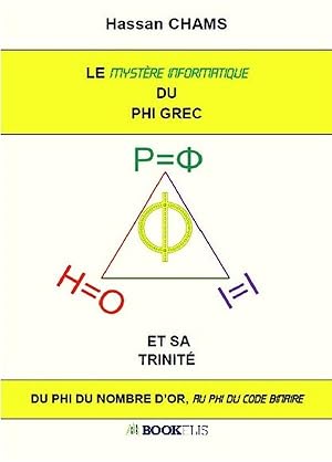 le mystère informatique du phi grec et sa trinité