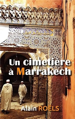 Bild des Verkufers fr un cimetire  Marrakech zum Verkauf von Chapitre.com : livres et presse ancienne