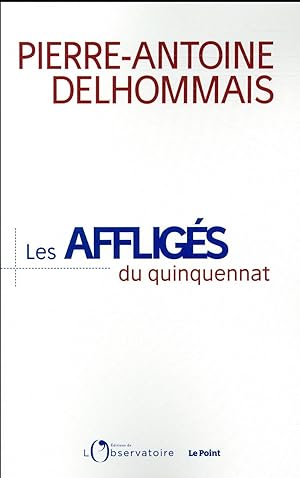 les affligés du quinquennat