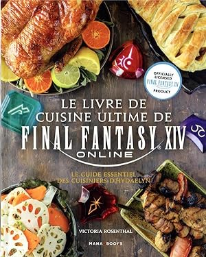 le livre de cuisine ultime de Final Fantasy XIV