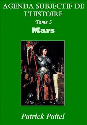 agenda subjectif de l'histoire t.3 ; mars