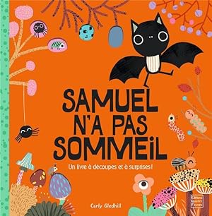 Samuel n'a pas sommeil