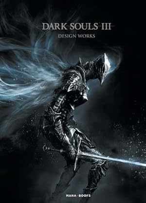 dark souls III ; design works