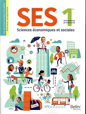 SES ; 1ère ; manuel de l'élève ; enseignement de spécialité (édition 2019)