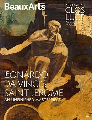 Leonardo Da Vinci's Saint Jerome, an unfinished masterpiece - Château du Clos Lucé