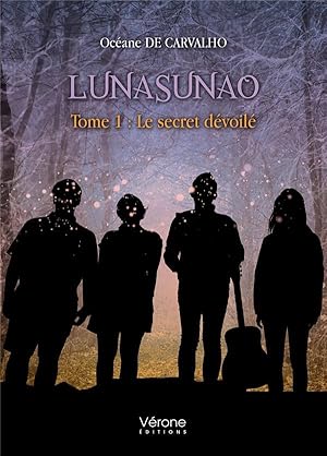 Lunasunao t.1 : le secret dévoilé
