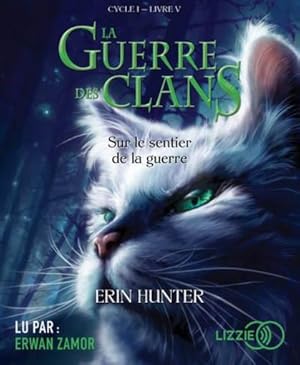 la guerre des clans - cycle 1 Tome 5 : sur le sentier de la guerre