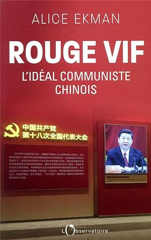 rouge vif ; l'idéal communiste chinois