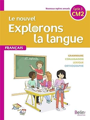 le nouvel explorons la langue ; CM2 ; manuel élève (édition 2020)