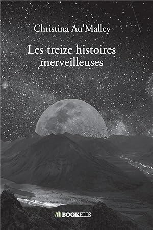 les treize histoires merveilleuses