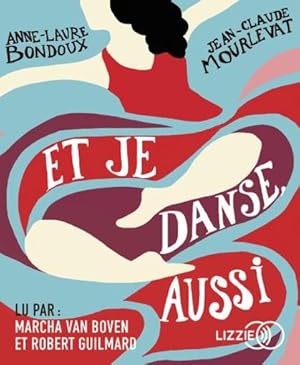 Et je danse, aussi Tome 1