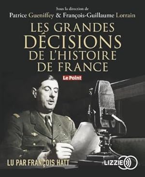 les grandes décisions de l'histoire de France