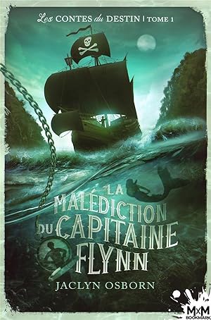 Bild des Verkufers fr les contes du destin t.1 : la maldiction du capitaine Flynn zum Verkauf von Chapitre.com : livres et presse ancienne