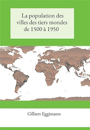 la population des villes des tiers mondes de 1500 à 1950