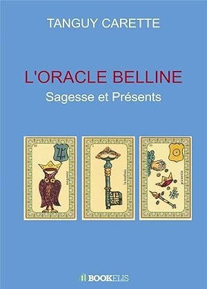 l'oracle Belline : sagesse et présents