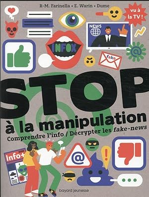 Image du vendeur pour stop  la manipulation : comprendre l'info / dcrypter les fake-news mis en vente par Chapitre.com : livres et presse ancienne