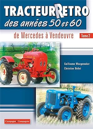 tracteurs rétro des années 50 et 60 t.2 ; de N à Z