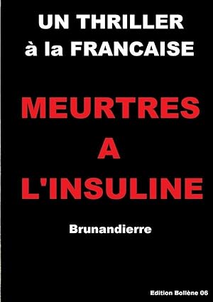 Image du vendeur pour meurtres  l'insuline mis en vente par Chapitre.com : livres et presse ancienne