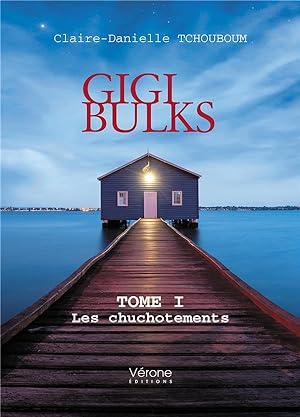 Gigi bBulks t.1 : les chuchotements