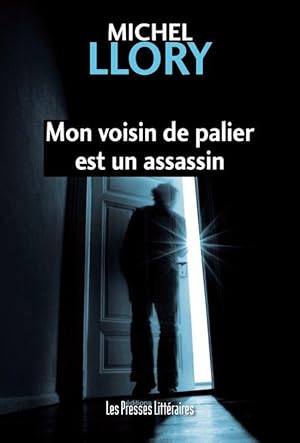 Bild des Verkufers fr mon voisin de palier est un assassin zum Verkauf von Chapitre.com : livres et presse ancienne