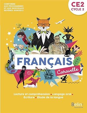 caravelle : français ; CE2 ; manuel de l'élève (édition 2022)