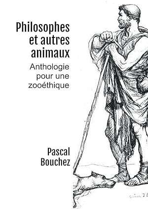 Seller image for philosophes et autres animaux : anthologie pour une zoothique for sale by Chapitre.com : livres et presse ancienne