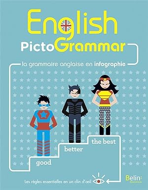 english pictogrammar ; la grammaire anglaise en infographie