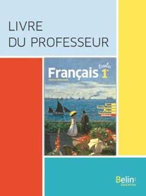 escales : français ; 1re ; livre du professeur