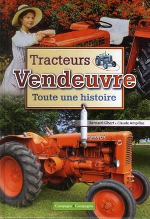 Image du vendeur pour tracteurs Vendeuvre, toute une histoire mis en vente par Chapitre.com : livres et presse ancienne