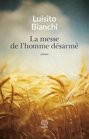 la messe de l'homme désarmé