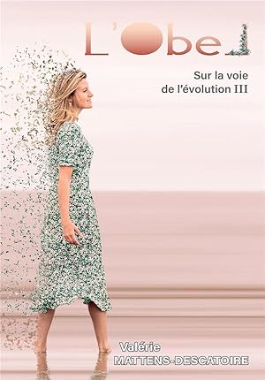 sur la voie de l'évolution t.3 : l'obel