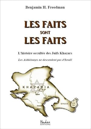 Seller image for les faits sont les faits ; l'histoire occulte des juifs khazars for sale by Chapitre.com : livres et presse ancienne