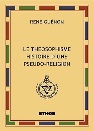le théosophisme, histoire d'une pseudo-religion