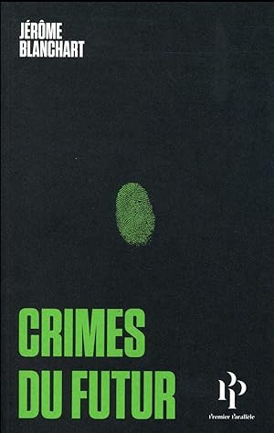 Seller image for crimes du futur for sale by Chapitre.com : livres et presse ancienne