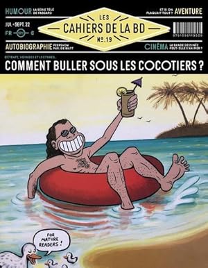 Les cahiers de la BD n.19 : Comment buller sous les cocotiers ?