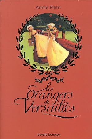 Seller image for les orangers de Versailles Tome 1 for sale by Chapitre.com : livres et presse ancienne