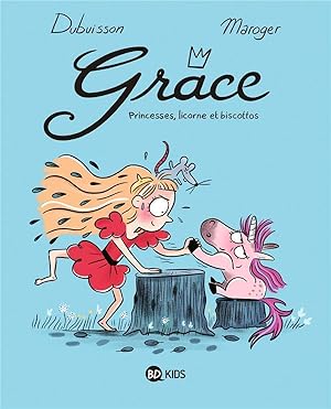 Image du vendeur pour Grce Tome 2 : princesses, licorne et biscottos mis en vente par Chapitre.com : livres et presse ancienne