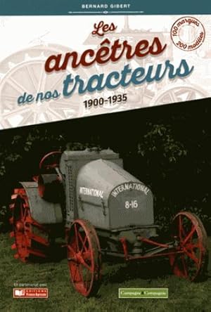 les ancêtres de nos tracteurs