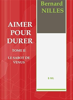 Seller image for aimer pour durer t.2 ; le sabot de Vnus for sale by Chapitre.com : livres et presse ancienne