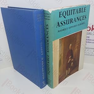 Equitable Assurances : The Story of Life Assurance in the Experience of the Equitable Life Assura...