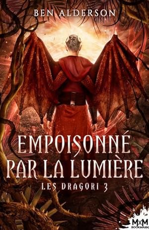 Seller image for les Dragori t.3 : empoisonn par la lumire for sale by Chapitre.com : livres et presse ancienne