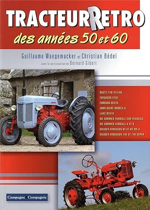 tracteurs rétro des années 50 et 60 t.1 ; de Deutz à Massey Ferguson