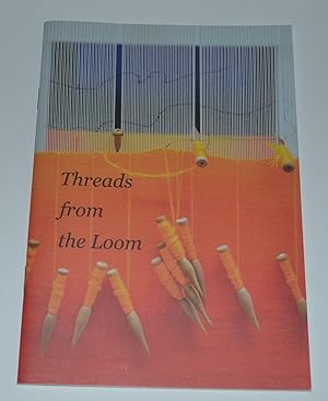 Image du vendeur pour Threads from the Loom mis en vente par Bibliomadness