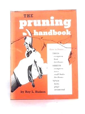 Bild des Verkufers fr The Pruning Handbook - zum Verkauf von World of Rare Books