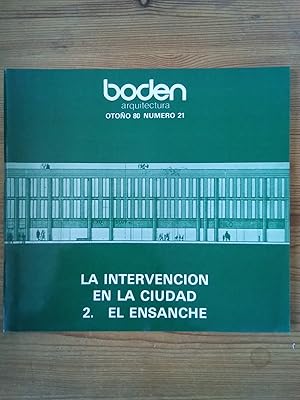 Revista BODEN. Nº 21. Otoño 1980. La intervención en la ciudad 2. El ensanche