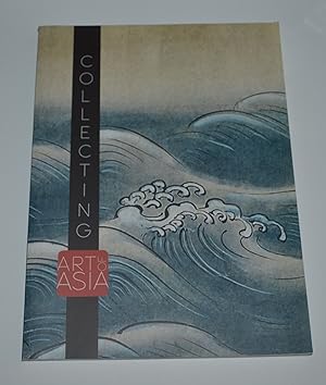 Collecting Art of Asia: Highlights of the Asian Collection of the Smith College Museum of Art