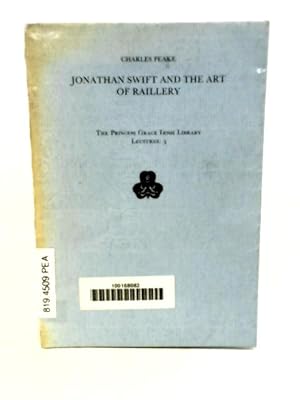Bild des Verkufers fr Jonathan Swift and the Art of Raillery: 3 (Princess Grace Irish Library Lectures) zum Verkauf von World of Rare Books