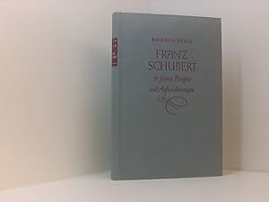 Bild des Verkufers fr Franz Schubert in seinen Briefen und Aufzeichnungen. Erste geschlossene deutsche Ausgabe, zusammengestellt und erlutert von Heinrich Werl. Mit 9 Abbildungen im Text und auf 8 Tafeln. zum Verkauf von Book Broker